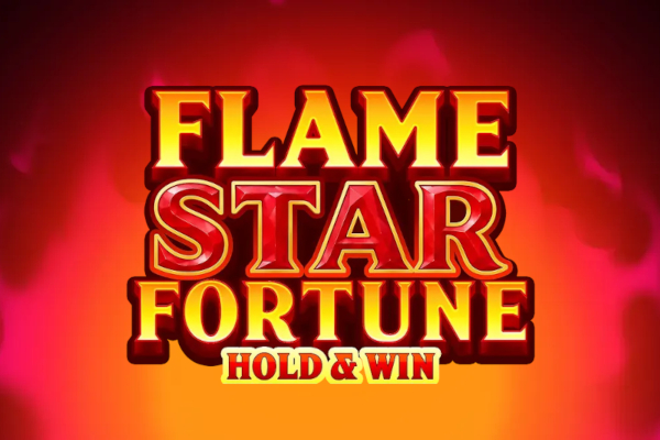 Flame Star Fortune: Hold and Win