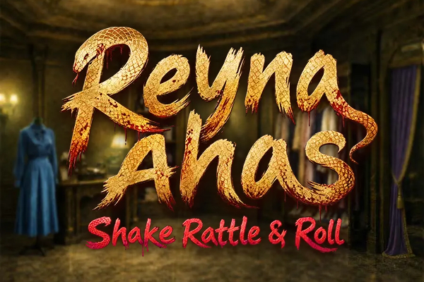 Shake Rattle & Roll: Reyna Ahas